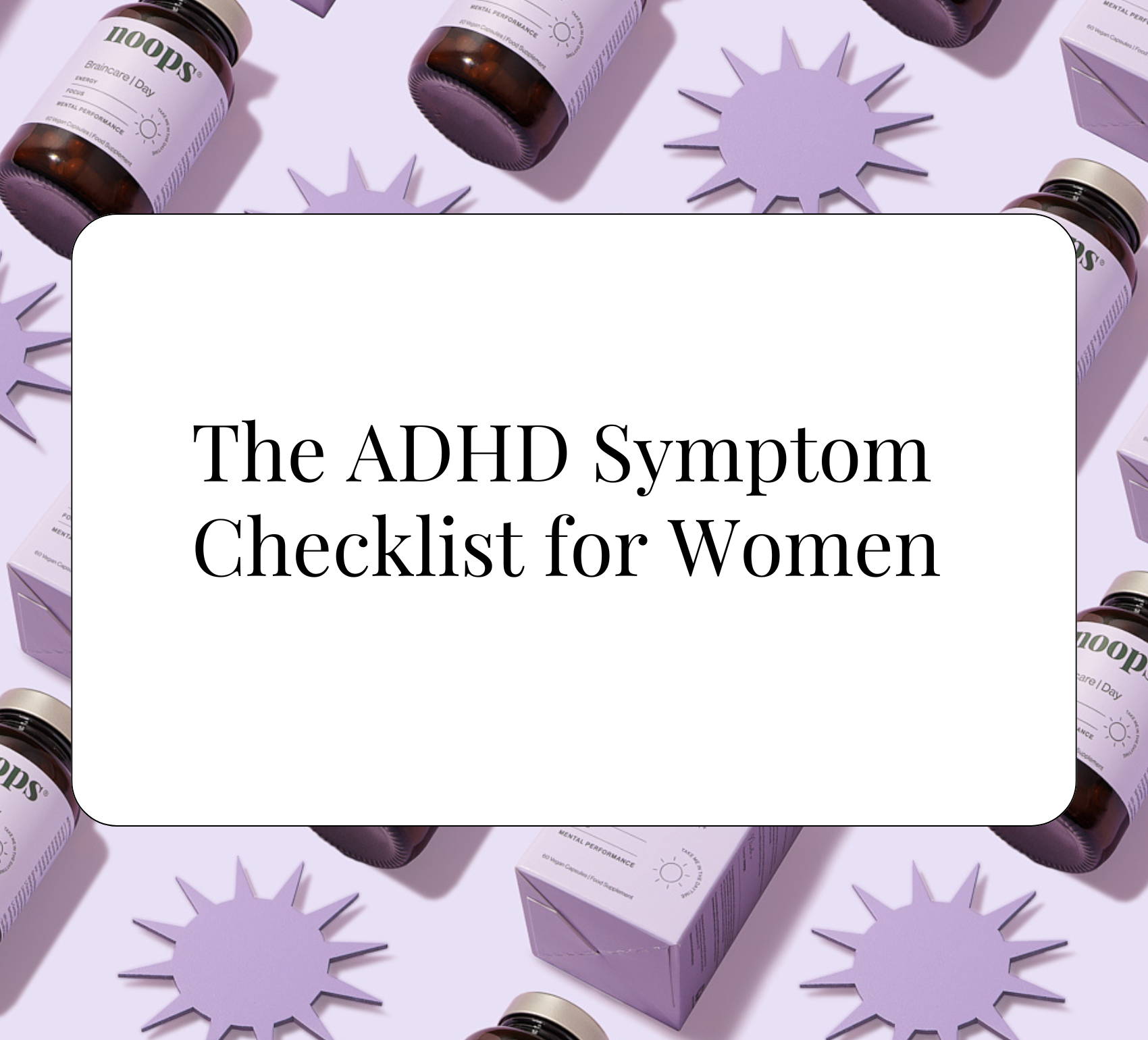 The ADHD Symptom Checklist for Women: Signs You Shouldn’t Ignore